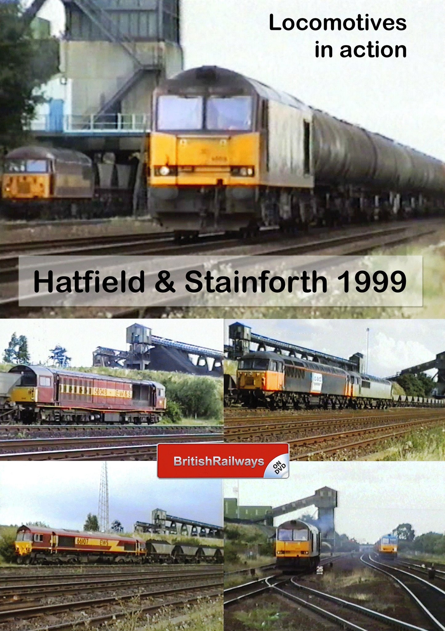 Locomotives in action at Hatfield & Stainforth 1999 - Railway DVD